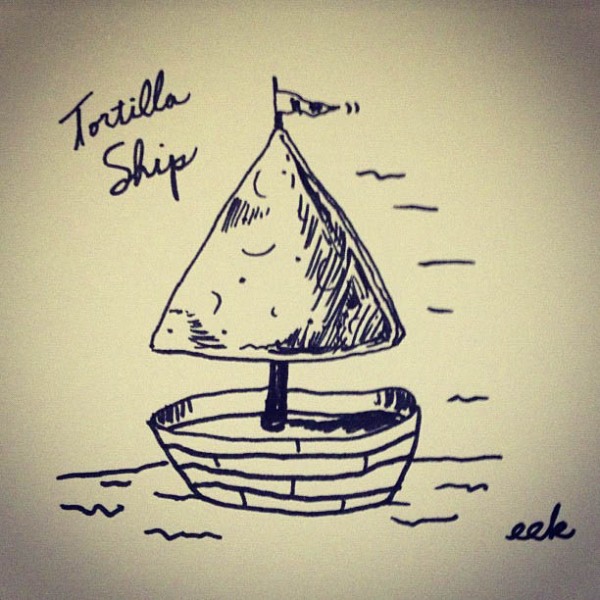 Tortilla Ship