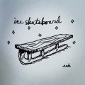 Ice Skateboard