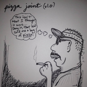 420, doobie, food, joint, marijuana, pizza, pizzajoint, pizzeria, smoking, stupid