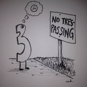 3, ABCs &amp; 123s, lawn, pun, three, tres, trespassing