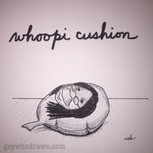 TV &amp; Movies, comic, cushion, farts, friday, funny, gag, instadaily, instadraw, joke, picoftheday, sketchbook @whoopigoldberg, tgif, whoopee, whoopeecushion, whoopi, whoopiegoldberg, yay