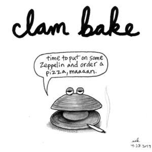 420, Animals, Badpuns, clam, clambake, clams, doobie, food, minneapolisartist, mnartist, mollusk, munchies, ocean, smoking, smokingpot, smokingweed, stoner, watermeat, weedmemes