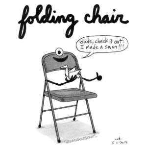 Badpuns, Crafts, Home, cartoonoftheday Im, chair, folding, foldingchair, furniture, japanesearting, minneapolisartist, mnartist, origami, origamiart, paperfolding, sonnyandchair, swan