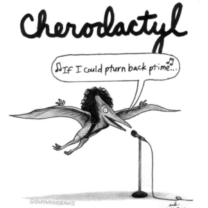 Animals, Badpuns, Music, archaeology, cher, cherodactyl, dinosaur, dinosaurday, fossils, jurassicpark, lowbrowpopsurrealism, minneapolisartist, prehistoric, pterodactyl, serendipity, singer, strangeart, superstar, weirdoart