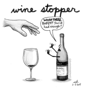 Badpuns, Drinking, drinkingmemes, drunk, happyhour, lowbrowpopsurrealism, minneapolisartist, strangeart, weirdoart, whining, wine, winecountry, winelover, wineo, winestopper, winetasting, winetime