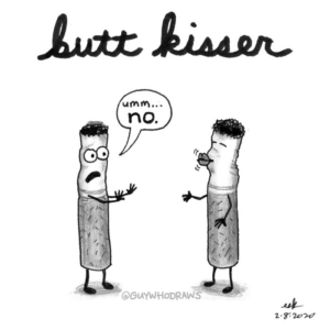 Badpuns, Love, Sex, Work, americanspirits, asskisser, brownnose, buttkisser, cancersticks, cigarette, cigarettes, kissing, kissyface, lowbrowpopsurrealism, marlboro, minneapolisartist, smokeshop, smoking, strangeart, suckup, tobacco, weirdoart