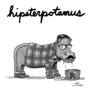 Animals, Badpuns, Lifestyle, craftbeer, fad, flannel, hippo, hippopotamus, hipster, hipsterfashion, hipsteroutfit, hipsterstyle, lowbrowpopsurrealism, mensfashion, minneapolisartist, moustache, nationalhippoday, pbr, strangeart, trend, weirdoart