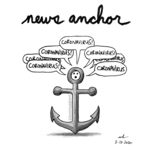Badpuns, News, Pandemic, anchor, boatanchor, cnn, coronavirus, fearmongering, fox, hysteria, lowbrowpopsurrealism, minneapolisartist, mycorona, nautical, newsanchor, panic, stephenking, strangeart, talkingheads, thestand, toiletpaper, virus