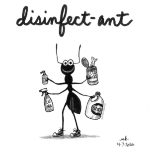 Animals, Badpuns, Pandemic, adamant, ant, clorox, disinfectant, disinfectingwipes, dontbeajerkbuyonlywhatyouneed, flattenthecurve, friendorfoe, goodytwoshoes, handsanitizer, lowbrowpopsurrealism, minneapolisartist, pundemonium, purell, sanitizer, stopthespread, strangeart, weirdoart