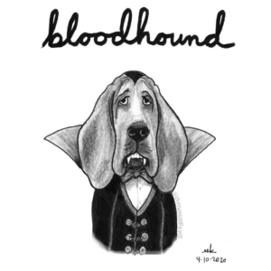 Animals, Badpuns, Halloween, belalugosi, bloodhound, bloodhounds, dog, doglovers, dogs, dracula, lowbrowpopsurrealism, moviemonsters, pundemonium, strangeart, transylvania, vampire, weirdoart
