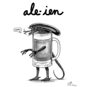 Badpuns, Drinking, TV &amp; Movies, ale, alien, alienday, alienmovie, aliens, beer, classicmovie, drinkingbeer, hrgiger, lowbrowpopsurrealism, minneapolisartist, moviemonsters, pundemonium, ridleyscott, scifi, strangeart, ufo, weirdoart, xenomorph