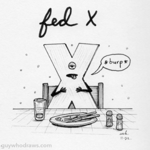 ABCs &amp; 123s, Badpuns, eating, fbi, fed, federalagent, fedex, fedx, food, heidiklum, investigation, letterart, lowbrowpopsurrealism, minneapolisartist, officer, pundemonium, strangeart, weirdoart, x