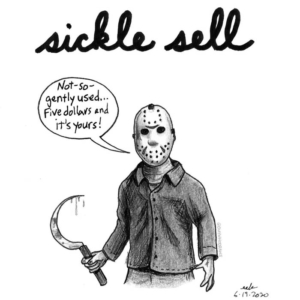 Badpuns, Science, TV &amp; Movies, disease, forSale, fridaythe13th, horror, jason, jasonvoorhees, lowbrowpopsurrealism, minneapolisartist, pundemic, scary, sickle, sicklecell, sicklecellanemia, strangeart, weirdoart, worldsicklecellday