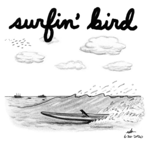 Animals, Badpuns, Music, bird, birds, internationalsurfingday, letsgosurfing, lowbrowpopsurrealism, minneapolisartist, minneapolismusic, pundemic, strangeart, summertime, surf, surfer, surfinbird, surfing, surfmusic, thetrashmen, weirdoart