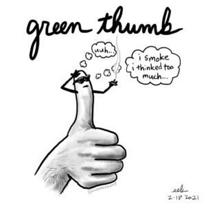 420, Gardening, applepencilart, gardeninglife, green, greenthumb, illness, lowbrowpopsurrealism, nausea, procreateart, pundemic, sick, thumb, thumbappreciationday, thumbsup