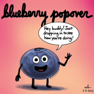 Friendship, blueberries, blueberry, blueberrypopover, blueberrypopoverday, howareyou, popover, popovers, visitor