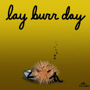 Badpuns, burr, laborday